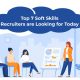 Top 7 Soft Skills Recruiters are Looking for Today - Staffing Company in Mumbai